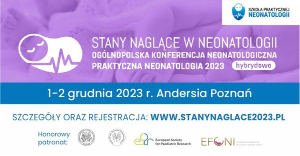 Konferencja Neonatologiczna „Stany naglące w neonatologii – Praktyczna neonatologia 2023